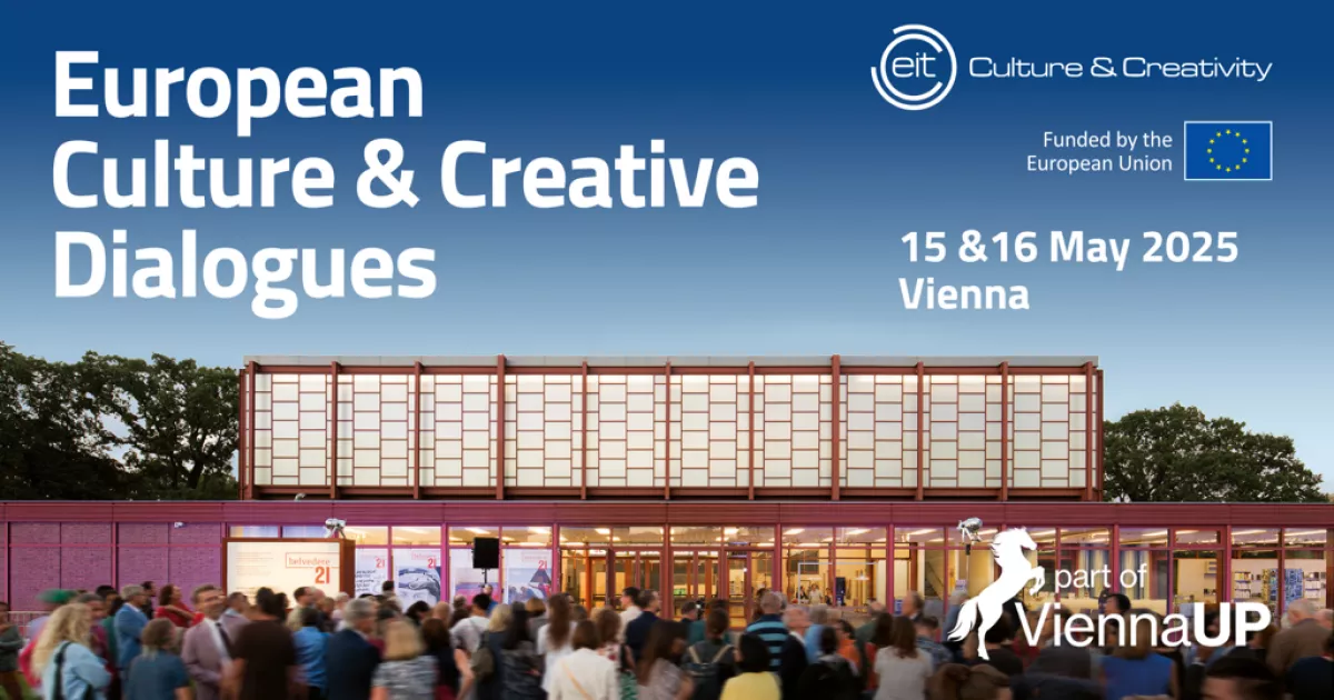 Creative Doalouges European Culture & Creative Dialogues, Vienna | EIT Culture & Creativity